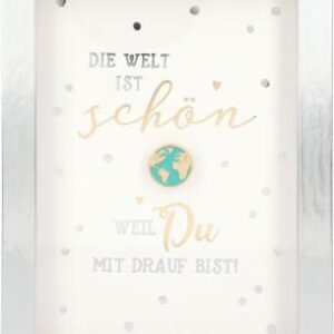 Bilderrahmen mit Spruch 1,9x9x12cm Die Welt ist schön, weil Du mit drauf...