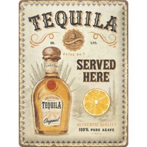 Blechschild Tequila Served Here
