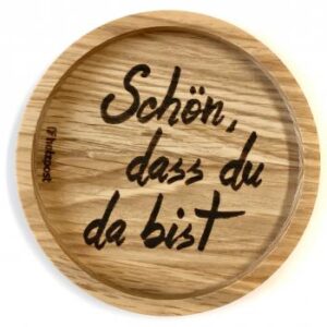 Untersetzer aus Eiche "Schön, dass du" graviert & geölt D 11,2cm