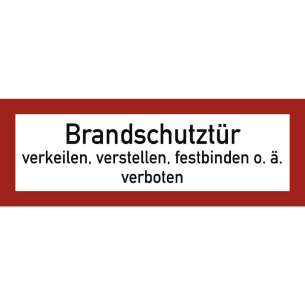 Brandschutztür verkeilen...verboten, Folie, doppelseitig, 210x74 mm