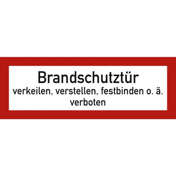 Brandschutztür verkeilen...verboten, Folie selbstklebend, 21 x 7,4 cm