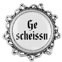 Anstecker 20mm Ge scheissn Klassik verziert, Farbe altsilber