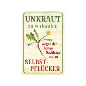 Blechschild Unkraut