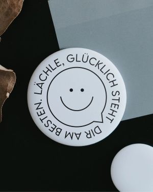 Magnet Lächle, Glücklich steht dir am besten.