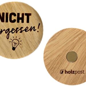 Magnet aus Eiche "Nicht vergessen !" d= 6cm, Motiv graviert