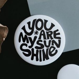 Magnet you are my sunshine