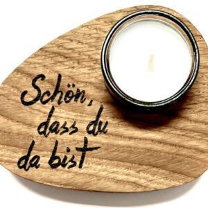 Teelicht Halterung aus Eiche 12 x 9,5cm geölt & graviert "Schön dass du da bist"