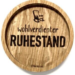 Untersetzer aus Eiche "Ruhestand" graviert & geölt D 11,2cm