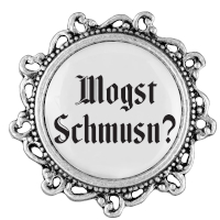 Anstecker 20mm Mogst schmusn ? Klassik verziert, Farbe altsilber