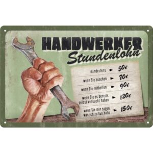Blechschild Handwerker Stundenlohn