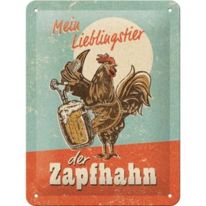 Blechschild Lieblingstier Zapfhahn