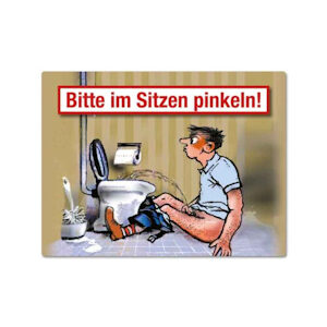 Magnet Bitte im sitzen pinkeln!