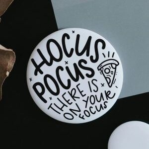 Magnet Hocus Pocus there is Pizza on your Focus