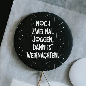 Magnet noch zweimal Joggen dann ist Weihnachten