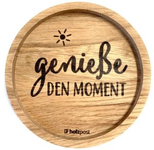 Untersetzer aus Eiche " Genieße" graviert & geölt D 11,2cm