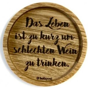 Untersetzer aus Eiche "schlechten Wein" graviert & geölt D 11,2cm