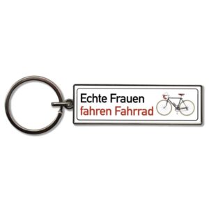 Schlüsselanhänger Echte Frauen fahren Fahrrad