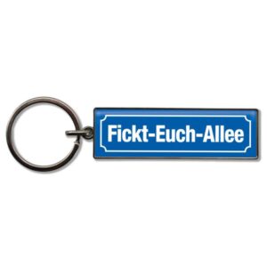 Schlüsselanhänger Fickt-Euch-Allee